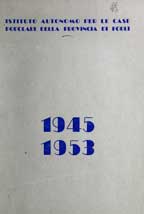 Copertina di L'Istituto autonomo per le case popolari della Provincia di Forlì dal 1945 al giugno 1953
